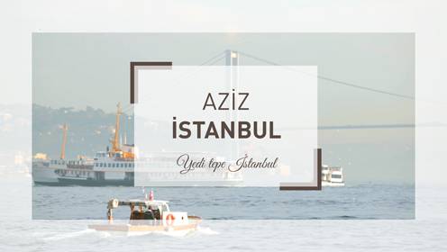 Aziz İstanbul - Kocamustafapaşa